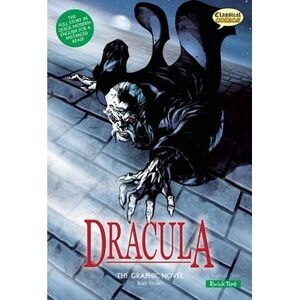 Dracula the Graphic Novel: Quick Text -- Bram Stoker